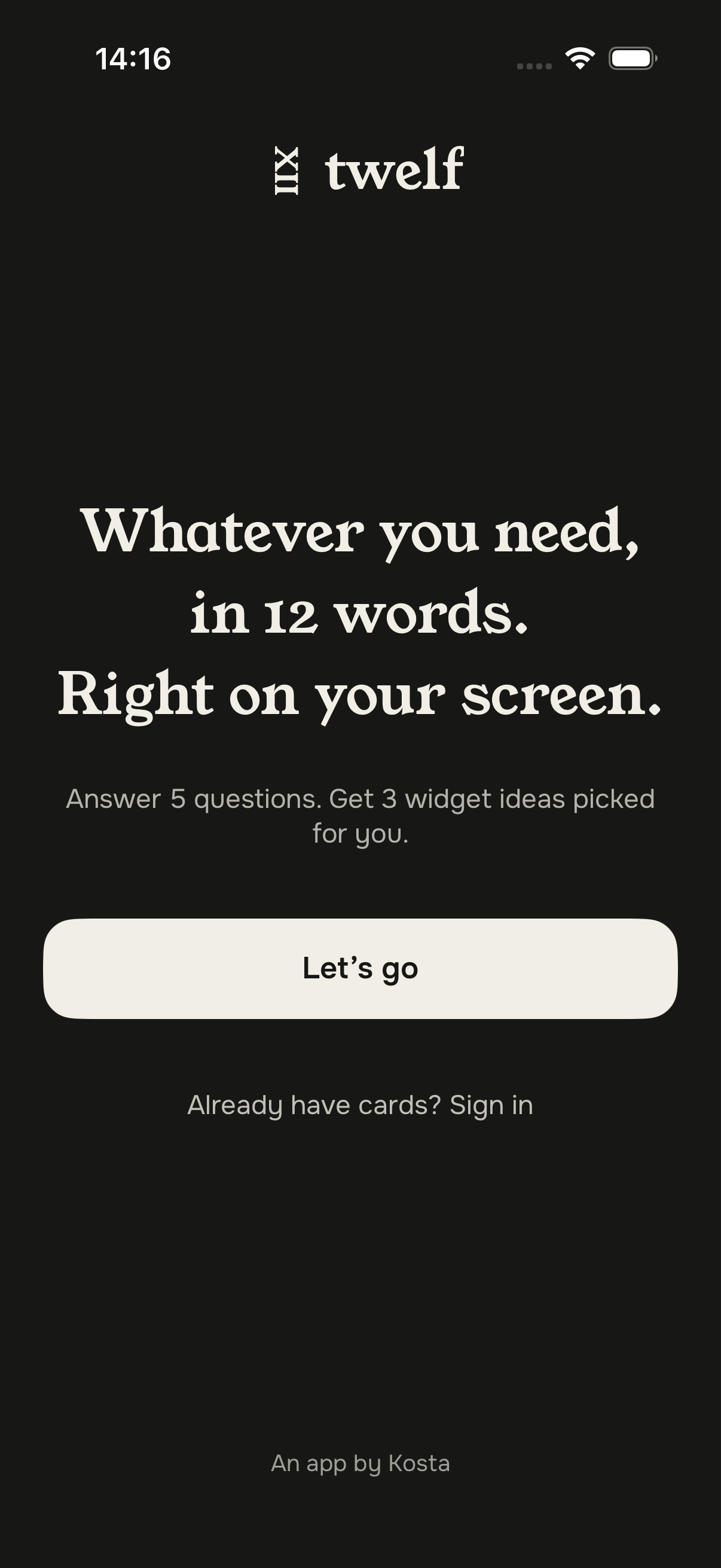 twelf welcome screen: ‘Whatever you need, in 12 words. Right on your screen.’